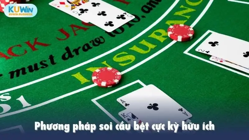 Phương pháp soi cầu bệt cực kỳ hữu ích
