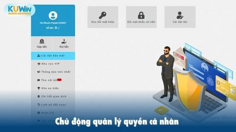 Chủ động quản lý quyền cá nhân tại nhà cái KUWIN