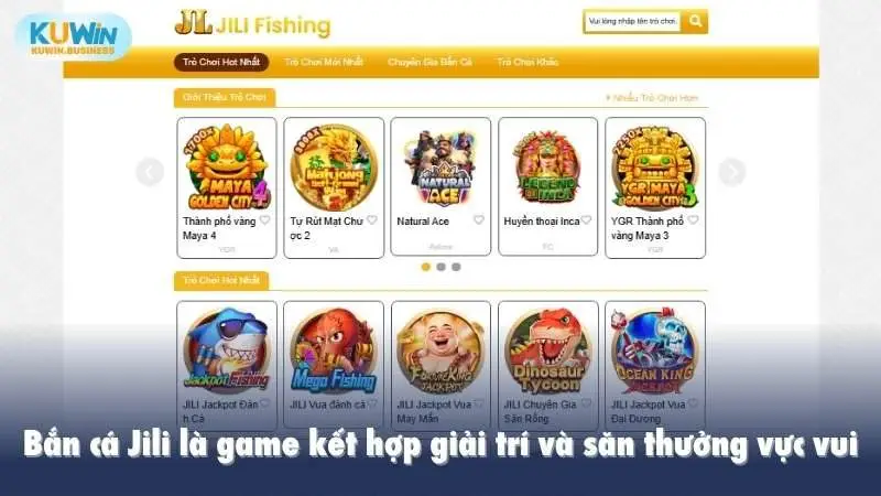 Bắn cá Jili là game kết hợp giải trí và săn thưởng vực vui