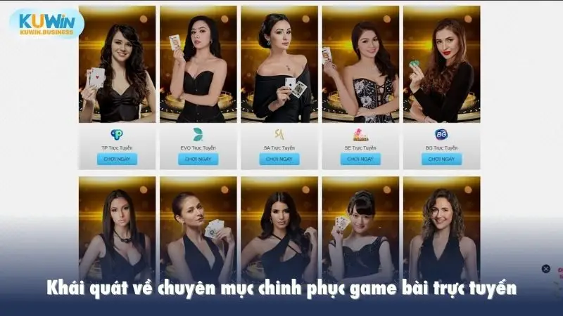Khái quát về chuyên mục chinh phục game bài trực tuyến