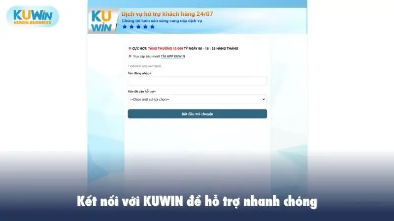Kết nối với KUWIN để hỗ trợ nhanh chóng