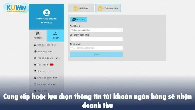Cung cấp hoặc lựa chọn thông tin tài khoản ngân hàng sẽ nhận doanh thu 