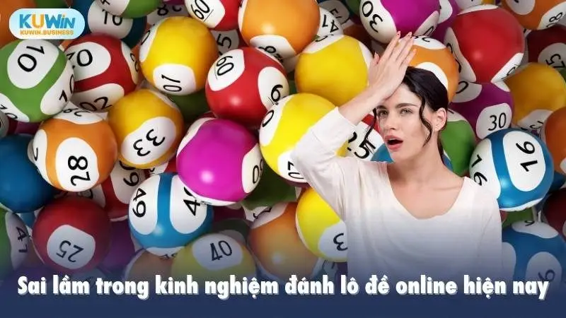 Sai lầm trong kinh nghiệm đánh lô đề online hiện nay