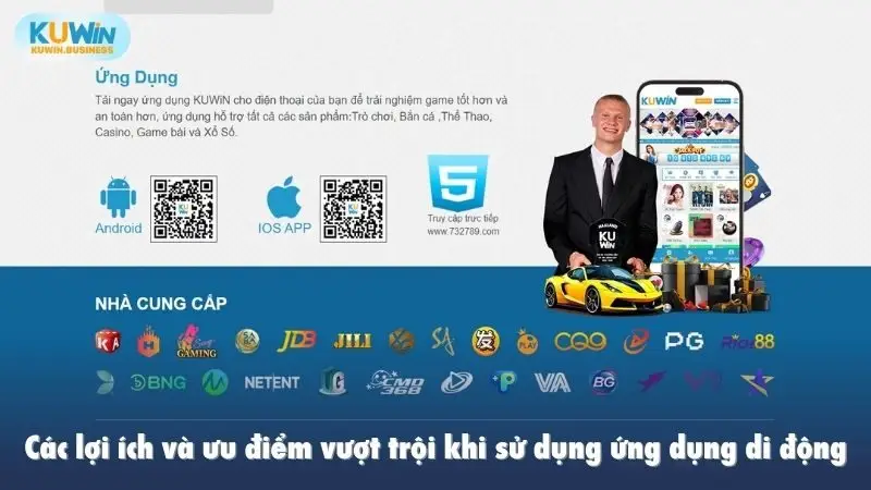 Các lợi ích và ưu điểm vượt trội khi sử dụng ứng dụng di động