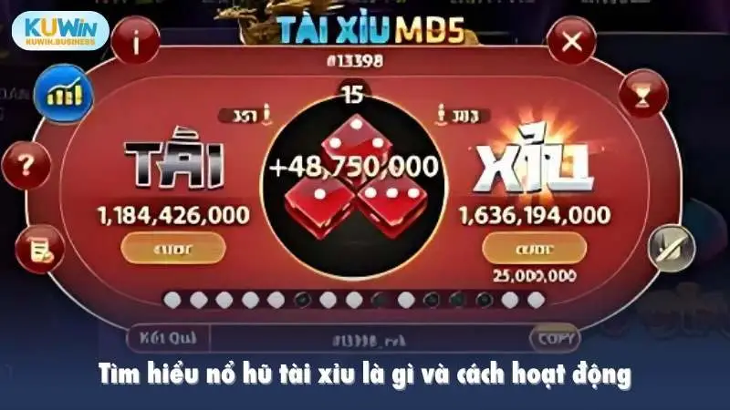 Tìm hiểu nổ hũ tài xỉu là gì và cách hoạt động
